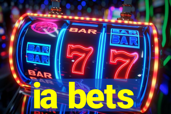 ia bets